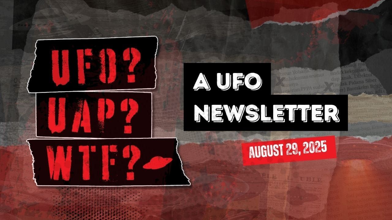 UFO Headlines | 08.29.25 Post image