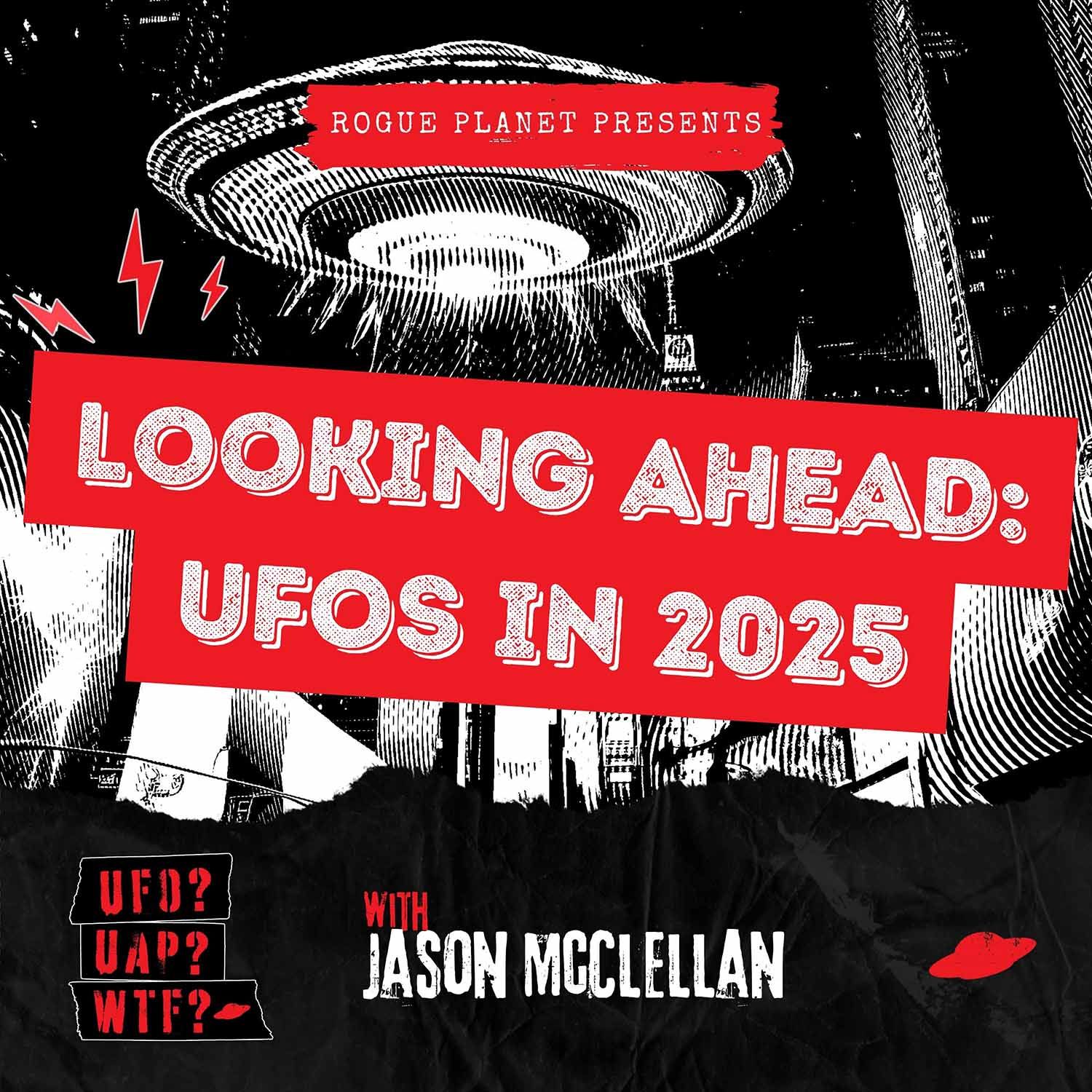 Looking Ahead: UFOs in 2025 Post image