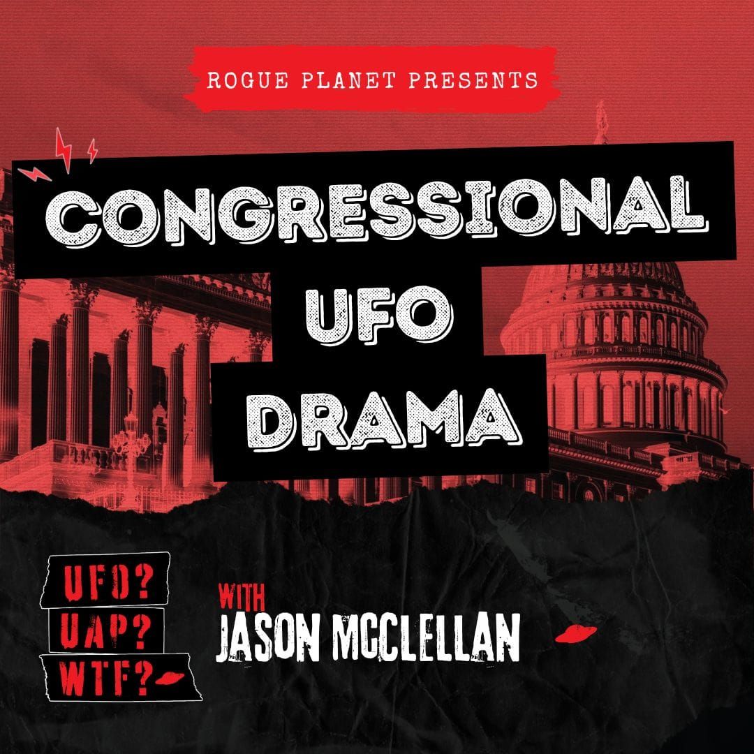 Congressional UFO Drama Post image