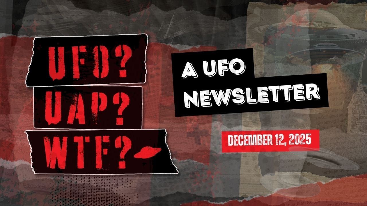 UFO Headlines | 12.12.25 Post image