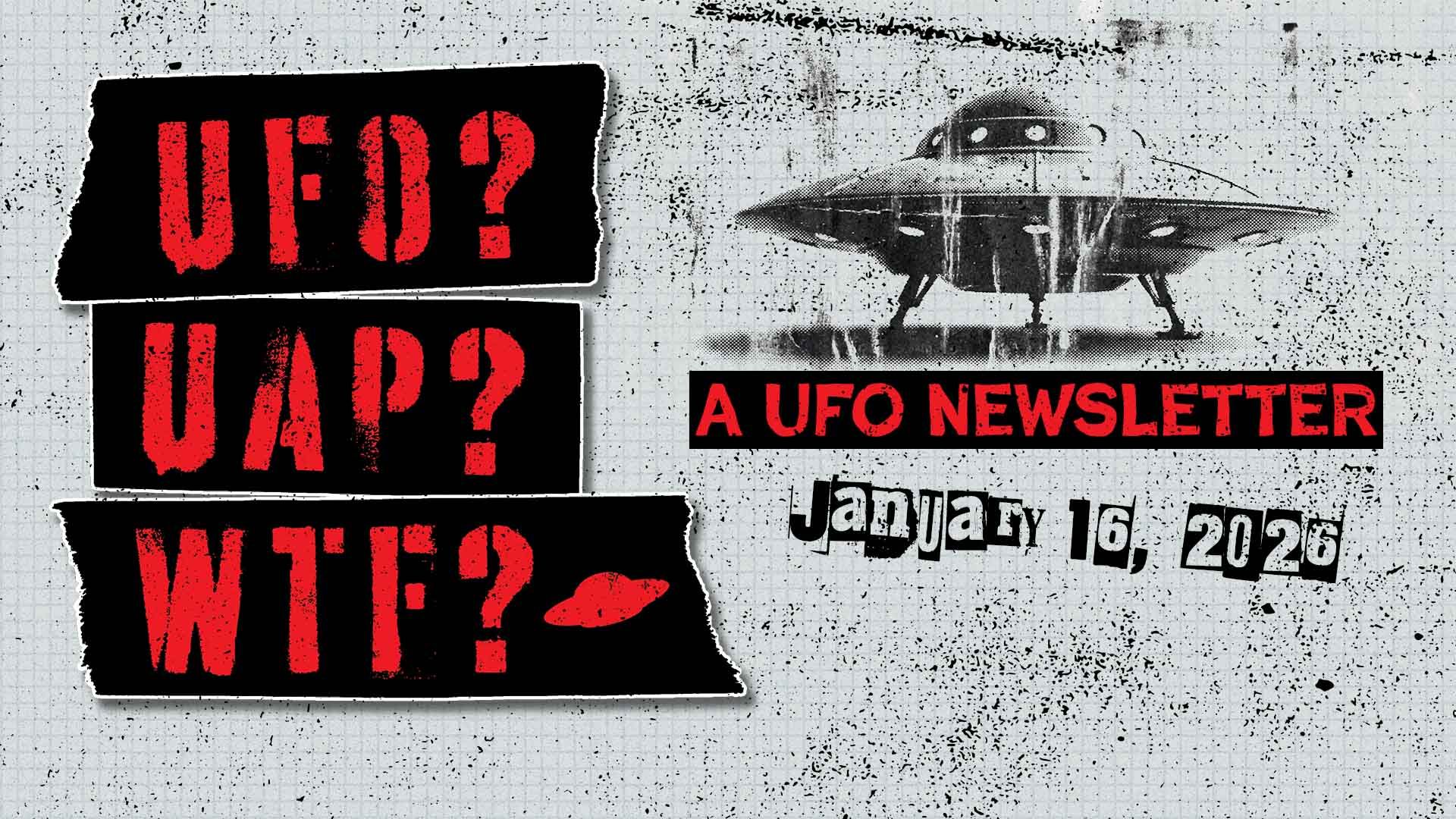 UFO Headlines | 01.16.26 Post image