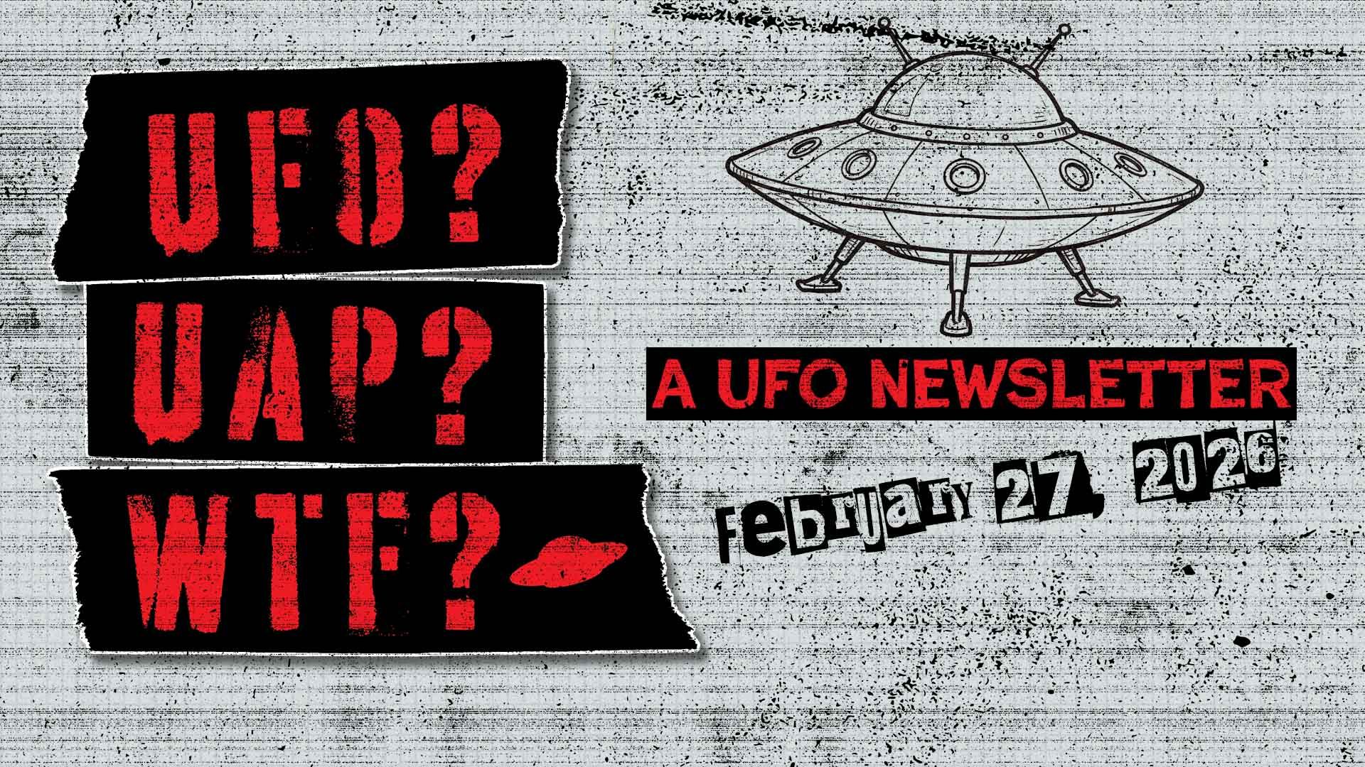 UFO Headlines | 02.27.26 Post image