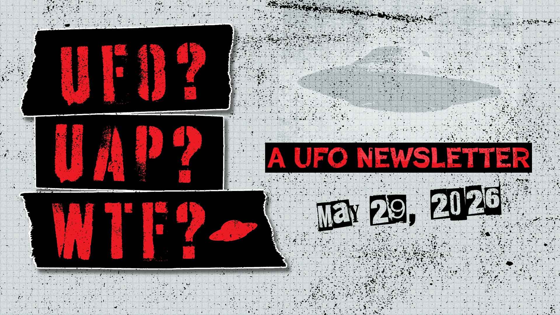 UFO Headlines | 05.29.26 Post image