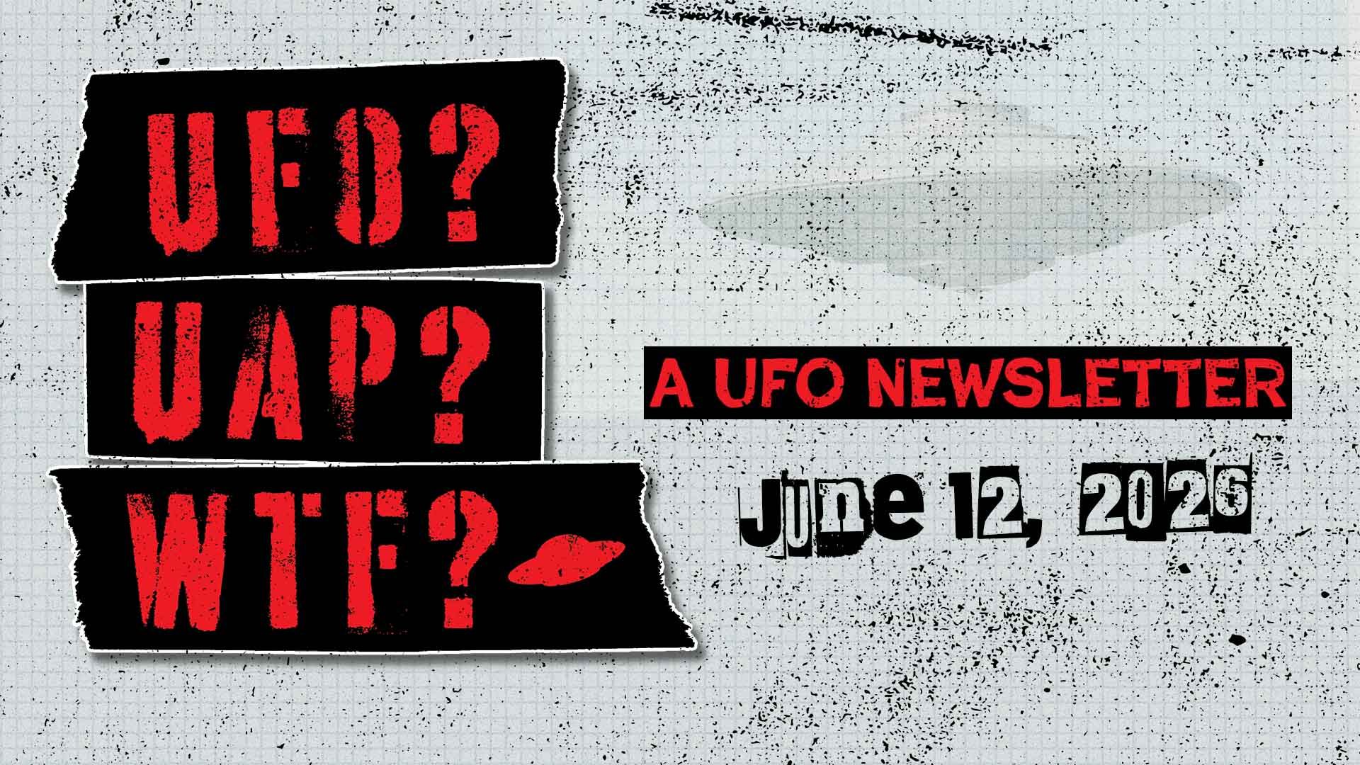 UFO Headlines | 06.12.26 Post image
