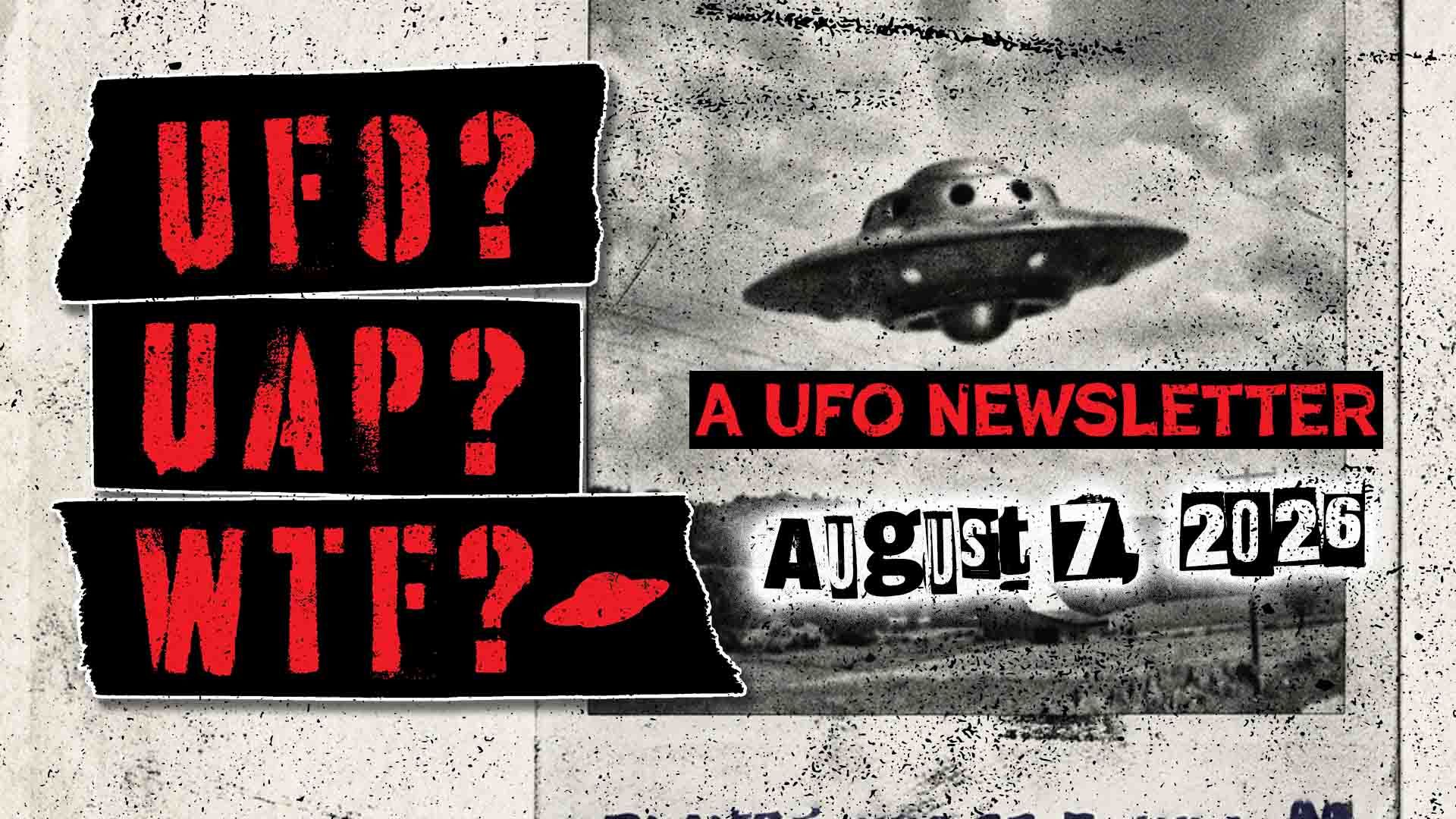 UFO Headlines | 08.07.26 Post image