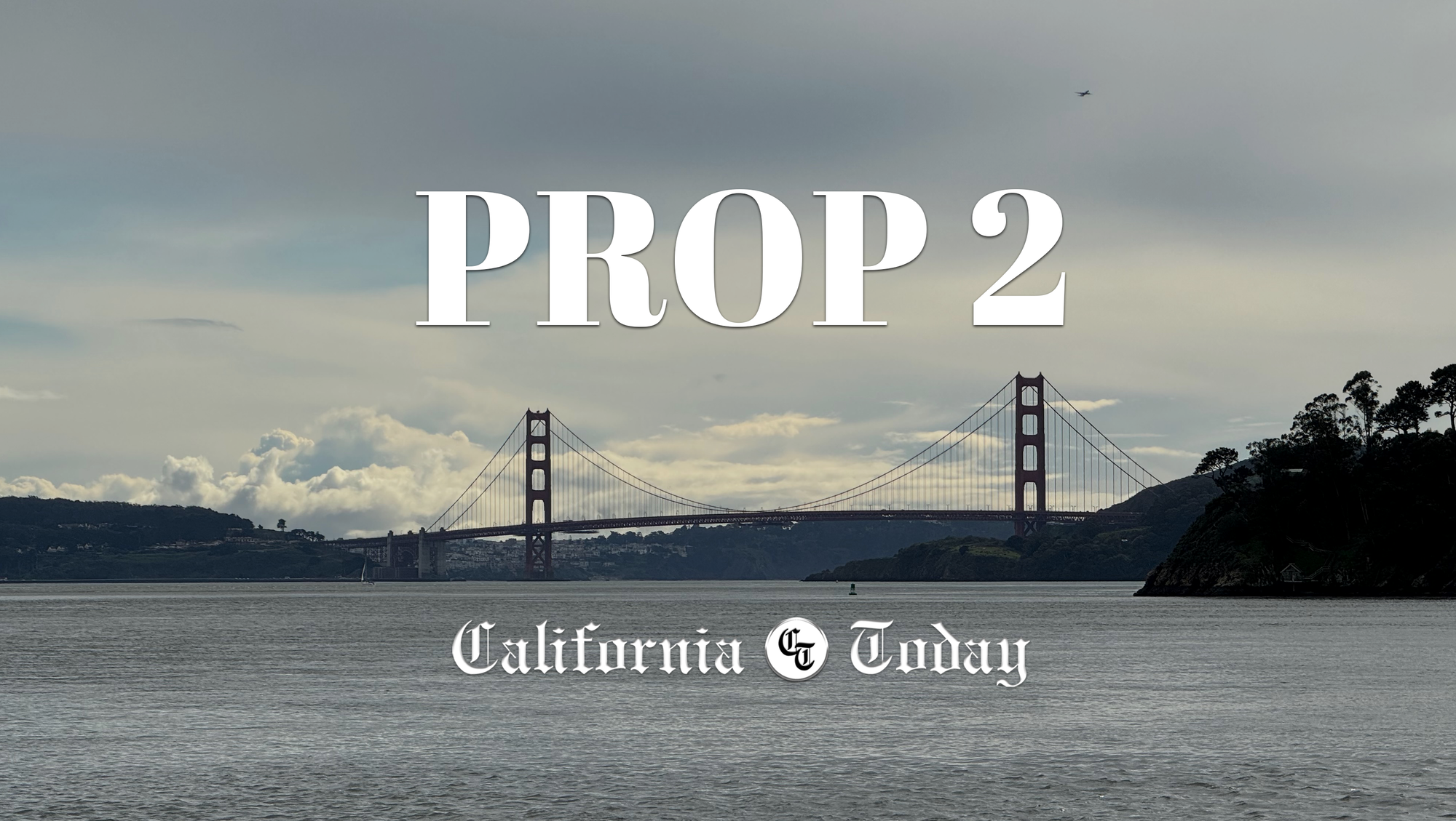 California Rainy Day Fund is on the ballot as Proposition 2.