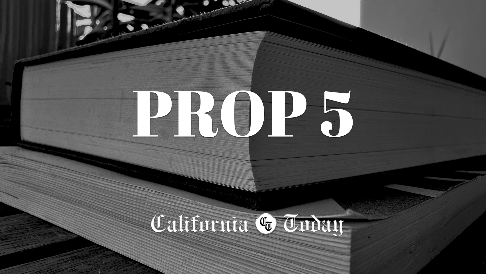 California Recall Reform measure Proposition 5 and the State Capitol in Sacramento.