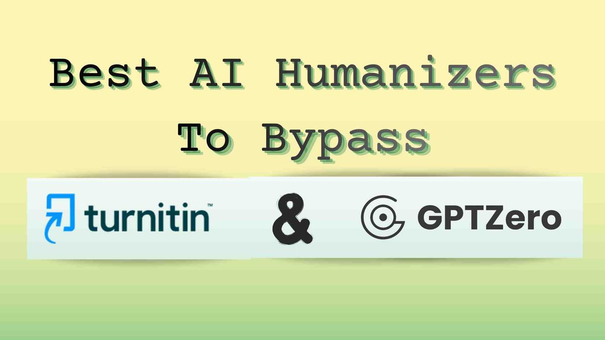 8 Best AI Humanizers to Bypass Turnitin and GPTZero in 2026 (Tested & Ranked)