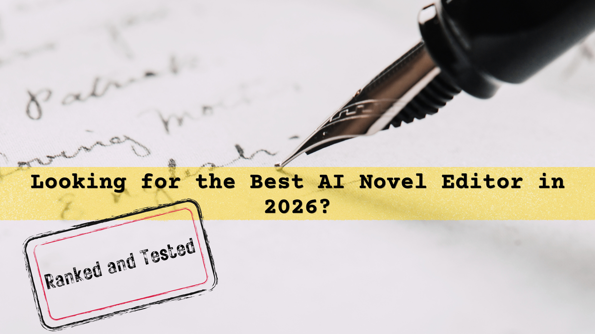 heading image for the review for the best AI Novel editor in 2026