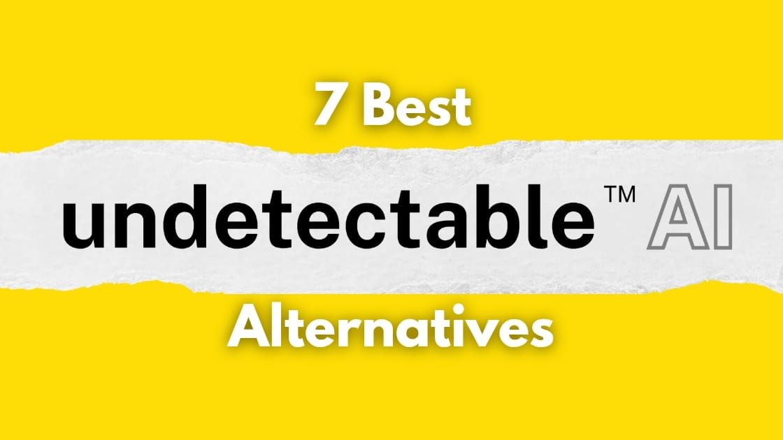 Header image to the best Undetectable AI alternative in 2026