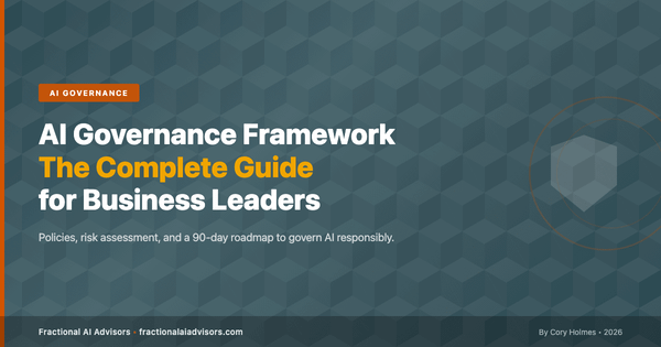 AI Governance Framework: The Complete Guide for Business Leaders [2026]
