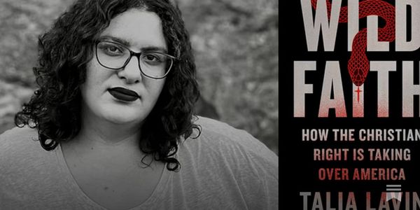 Christian Nationalism's War on Democracy: A Conversation with Talia Lavin