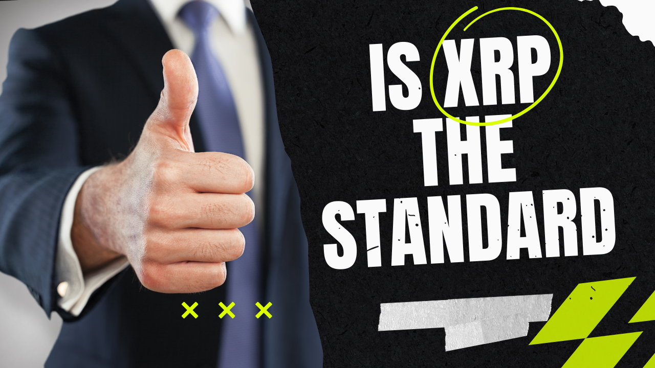 IS XRP THE STANDARD? Leaders Lead - The Others Use Deception