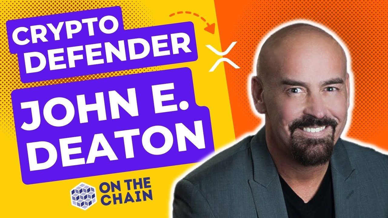 John Deaton Interview – Last Appearance Before Hiding! – SEC v Ripple Update