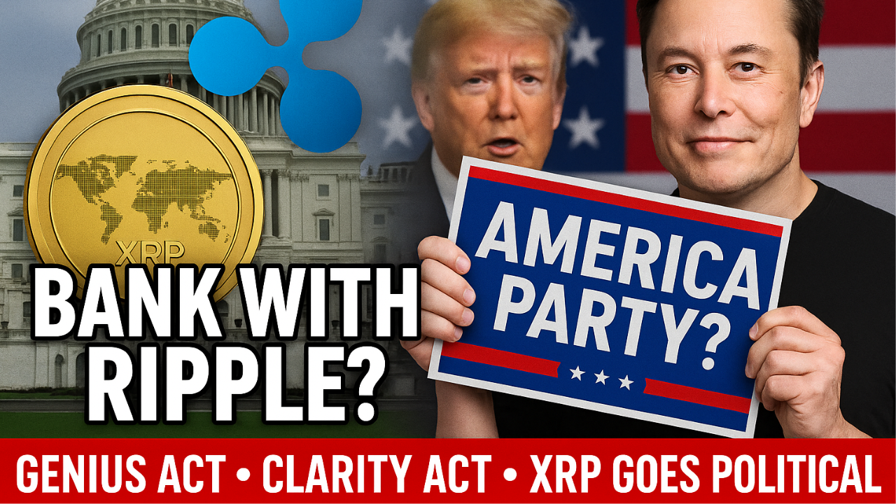 Bank with Ripple, XRP Currency? | GENIUS Act, CLARITY Act | Elon’s New Political Bombshell