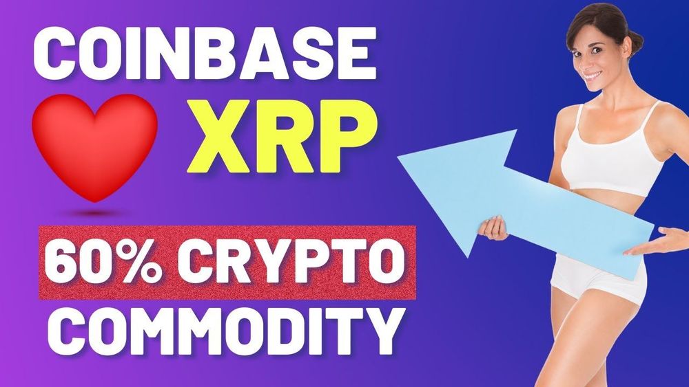 Coinbase to Relist XRP - Majority of Cryptocurrency are Commodities