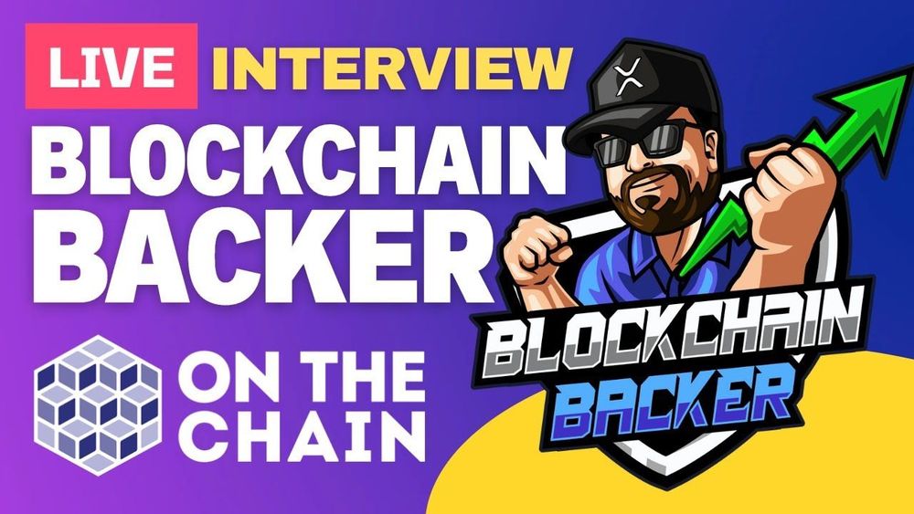Blockchain Backer – Live Interview – ON THE CHAIN