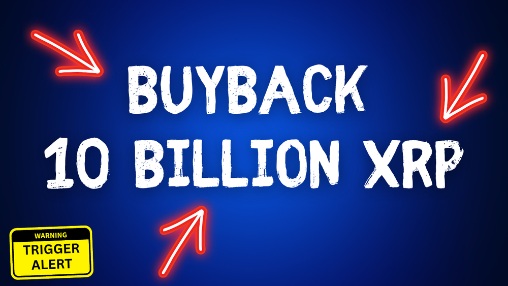 Ripple XRP Buyback - 10 Billion XRP?
