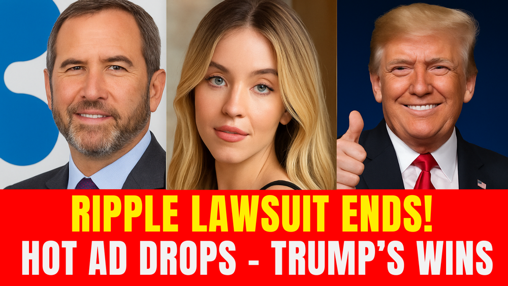 Ripple Lawsuit Ends, Crypto’s barrier isn’t trust, it’s understanding - Hot New Ad, Trump’s Big Wins
