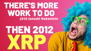 XRP Volume Way Up - Legal Double Standard ETH, BTC v XRP - Satoshi Last Message