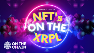 NFT's Coming to the XRPL - Ripple Responds to SEC - Crypto Community Decides Next Election
