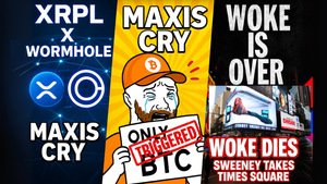 XRPL x Wormhole - Maxis Cry - Woke Dies - Sydney Sweeney Takes Times Square!