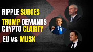 Ripple RLUSD Surges | Trump Demands Crypto Clarity | EU Meltdown & Musk Retaliates