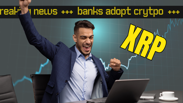 Banks, XRP, Crypto Mass Adoption, and Political Chaos