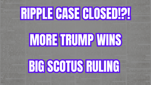 Ripple/SEC Closed? | Trump Wins | Markets Surge | SCOTUS Bombshell