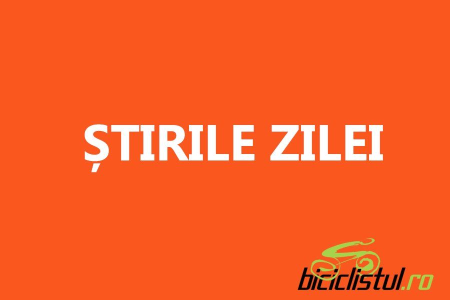 Stirile zilei - Biciclistul.ro