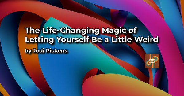 The Life-Changing Magic of Letting Yourself Be a Little Weird