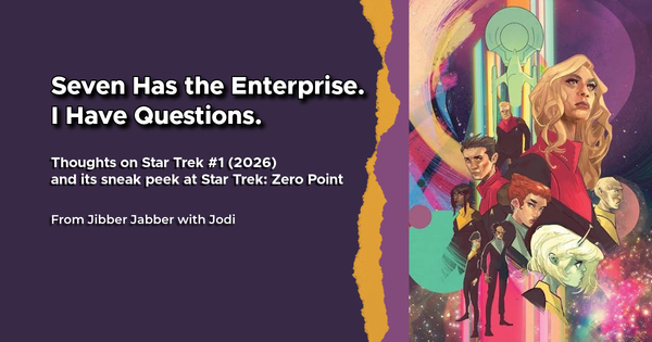 Seven Has the Enterprise. I Have Questions.
