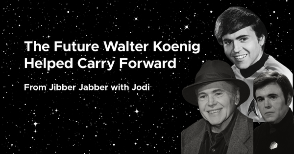 The Future Walter Koenig Helped Carry Forward