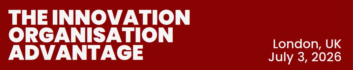 The Innovation Organisation Advantage · July 3, 2026 · London, UK