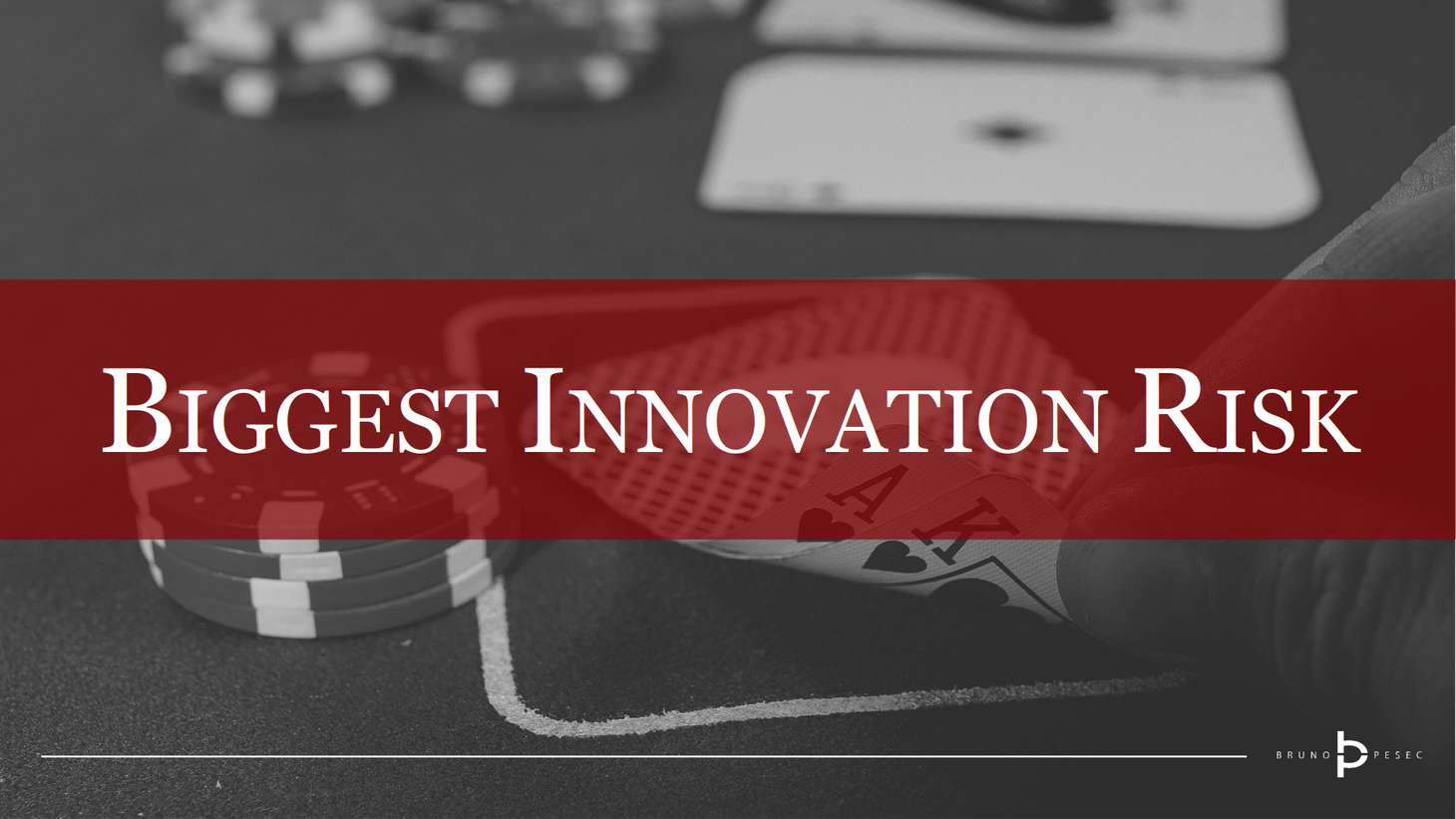 Granular view of the biggest innovation risk