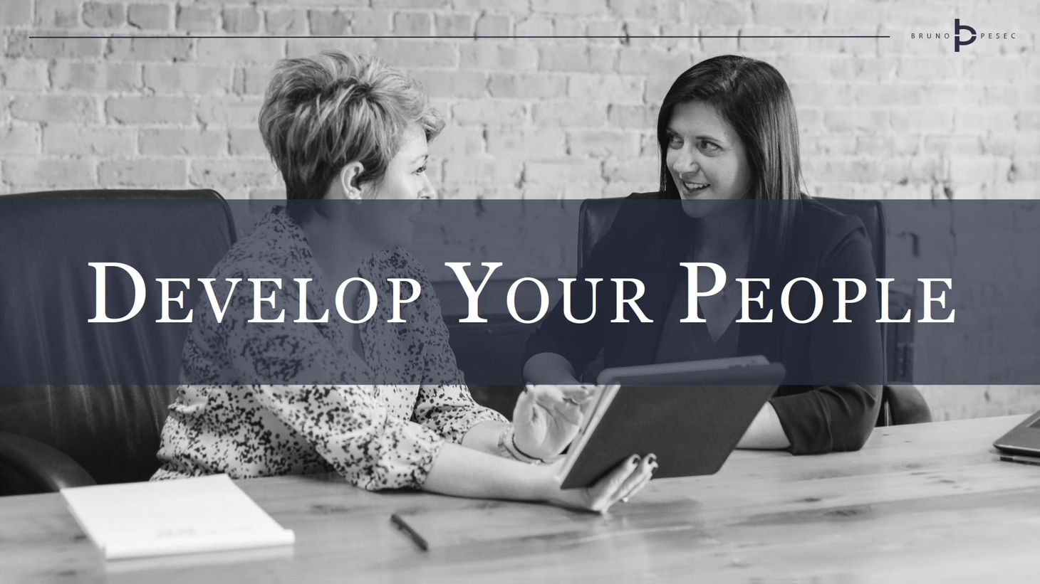 Develop your people