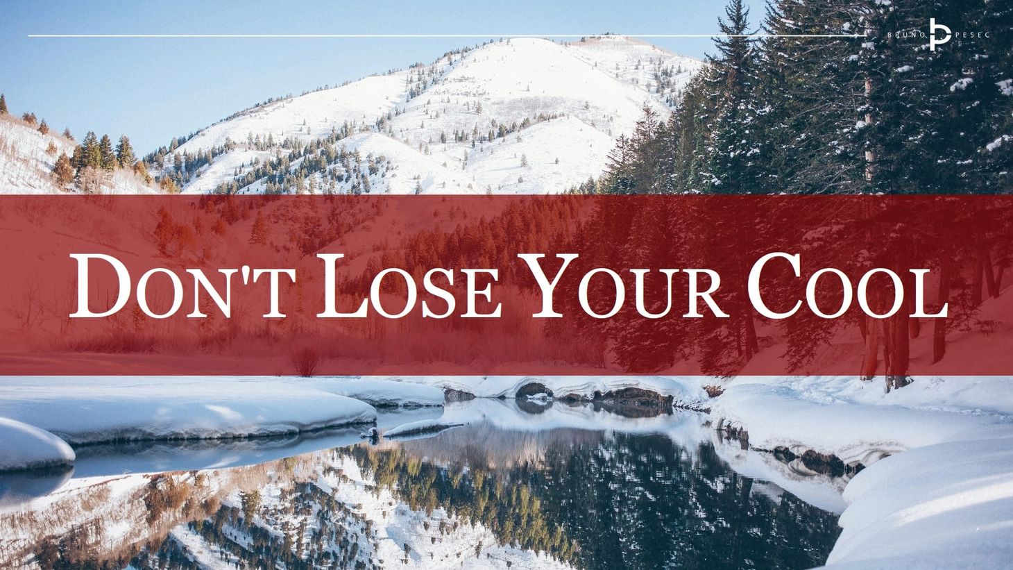 Don't lose your cool