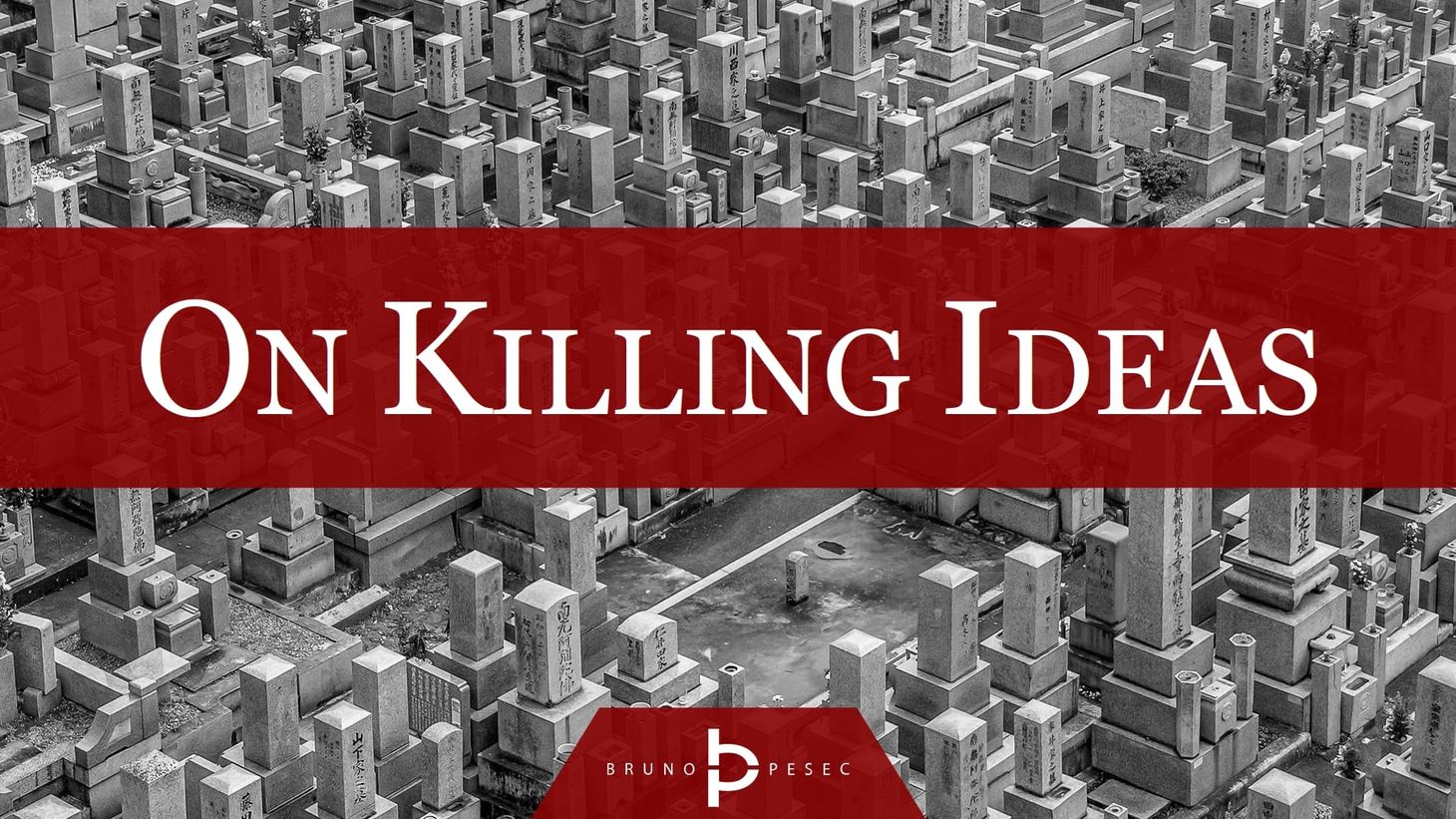 On killing ideas
