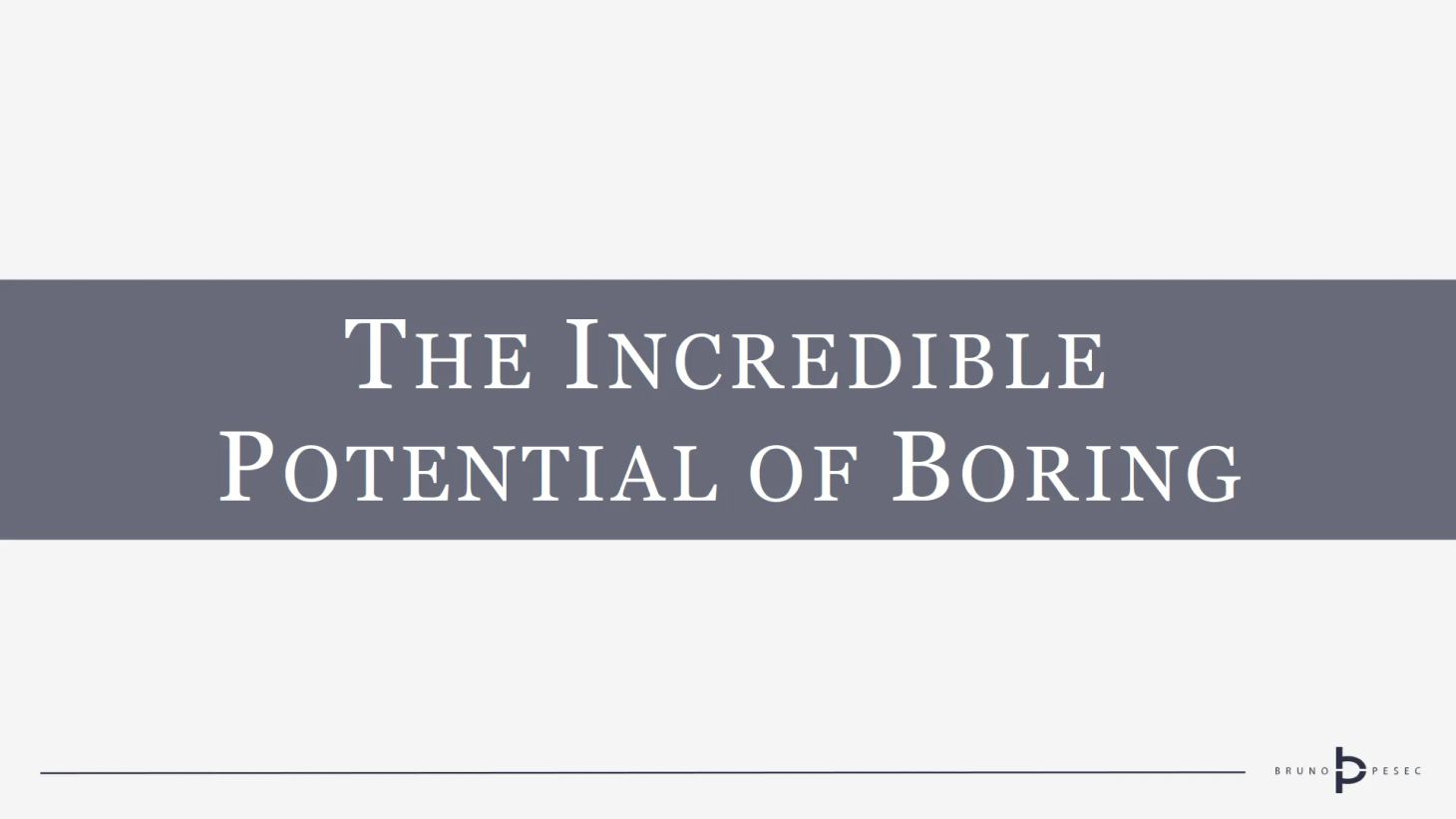 The incredible potential of boring