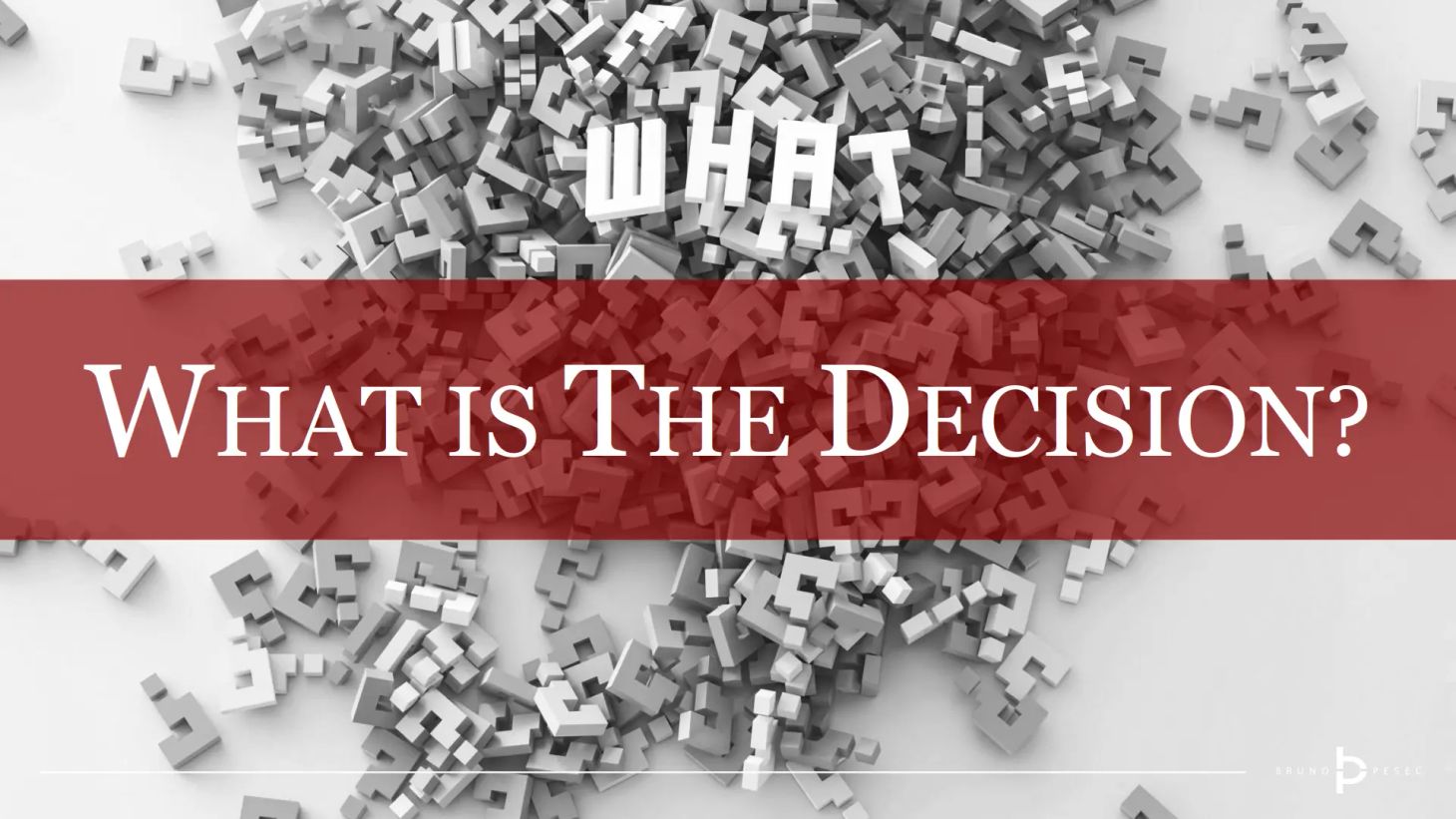 What is the decision?