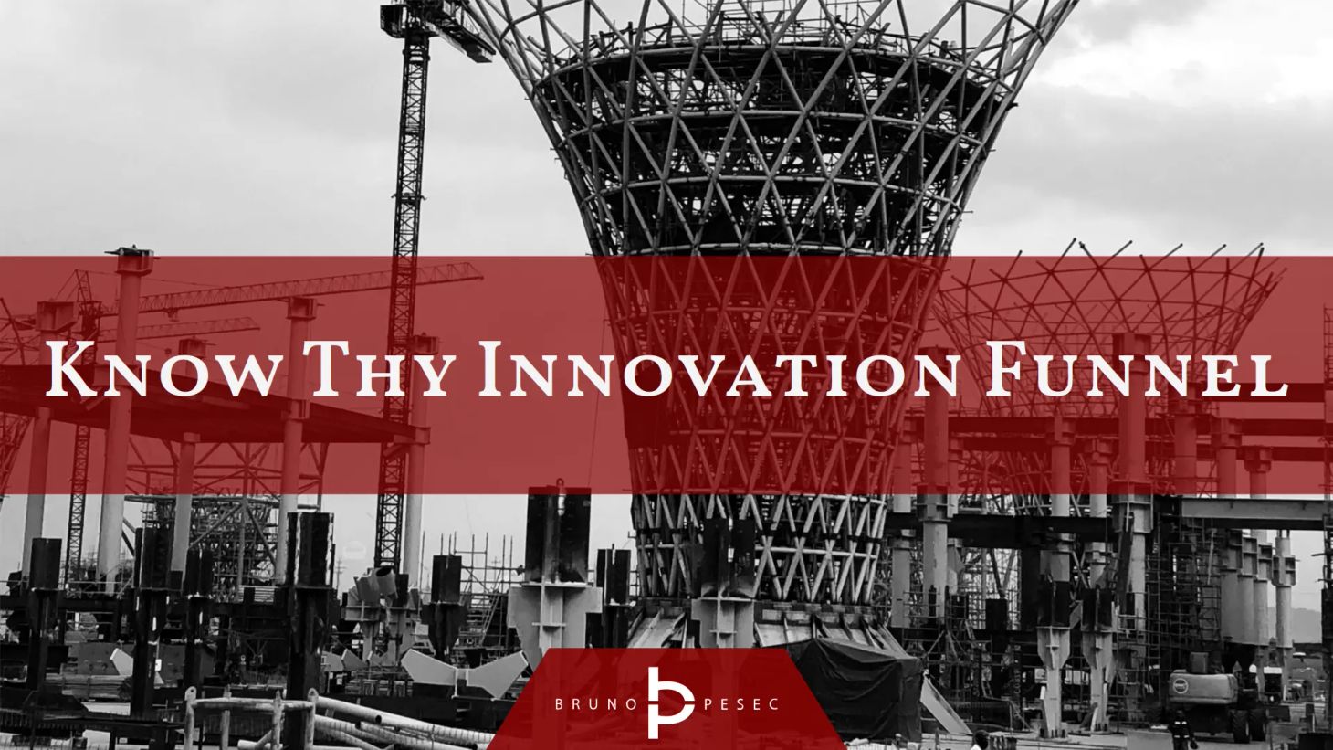 Know thy innovation funnel