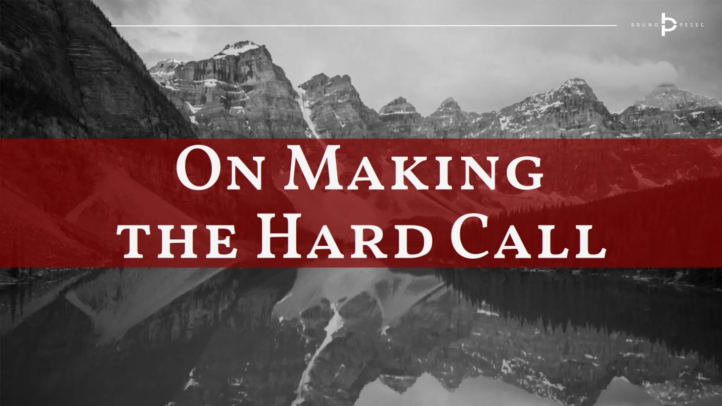 On making the hard call