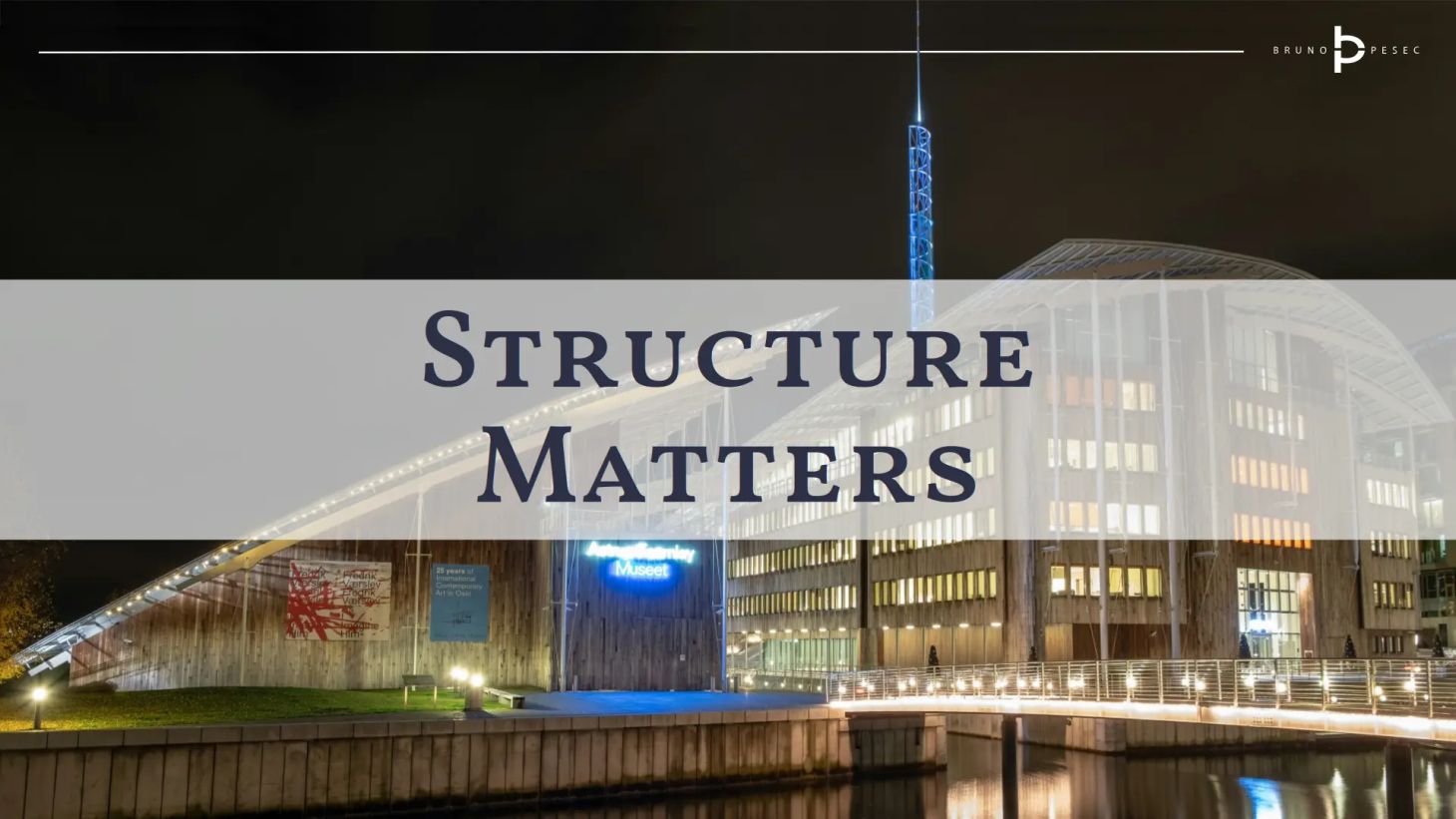 Structure matters