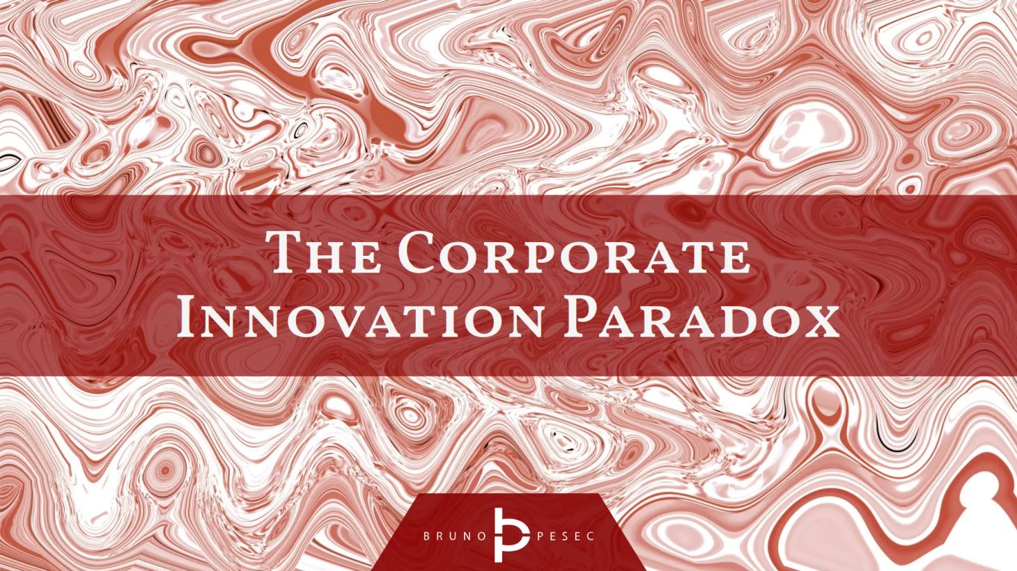 The corporate innovation paradox