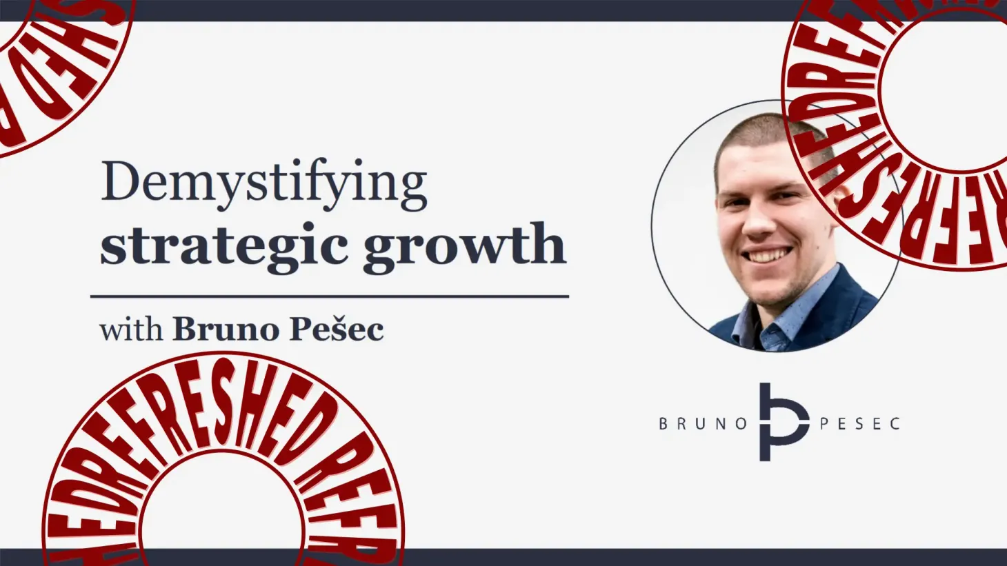 Webinar refresh: Demystifying strategic growth