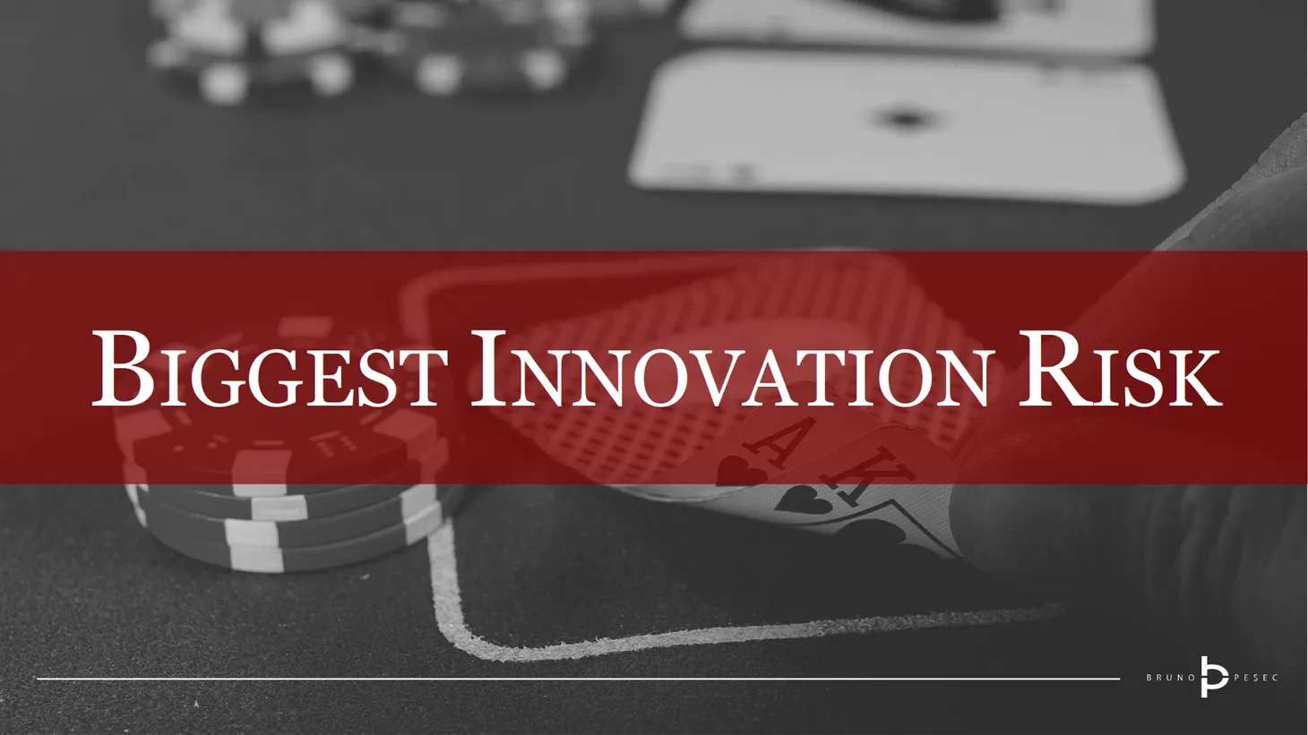 Granular view of the biggest innovation risk