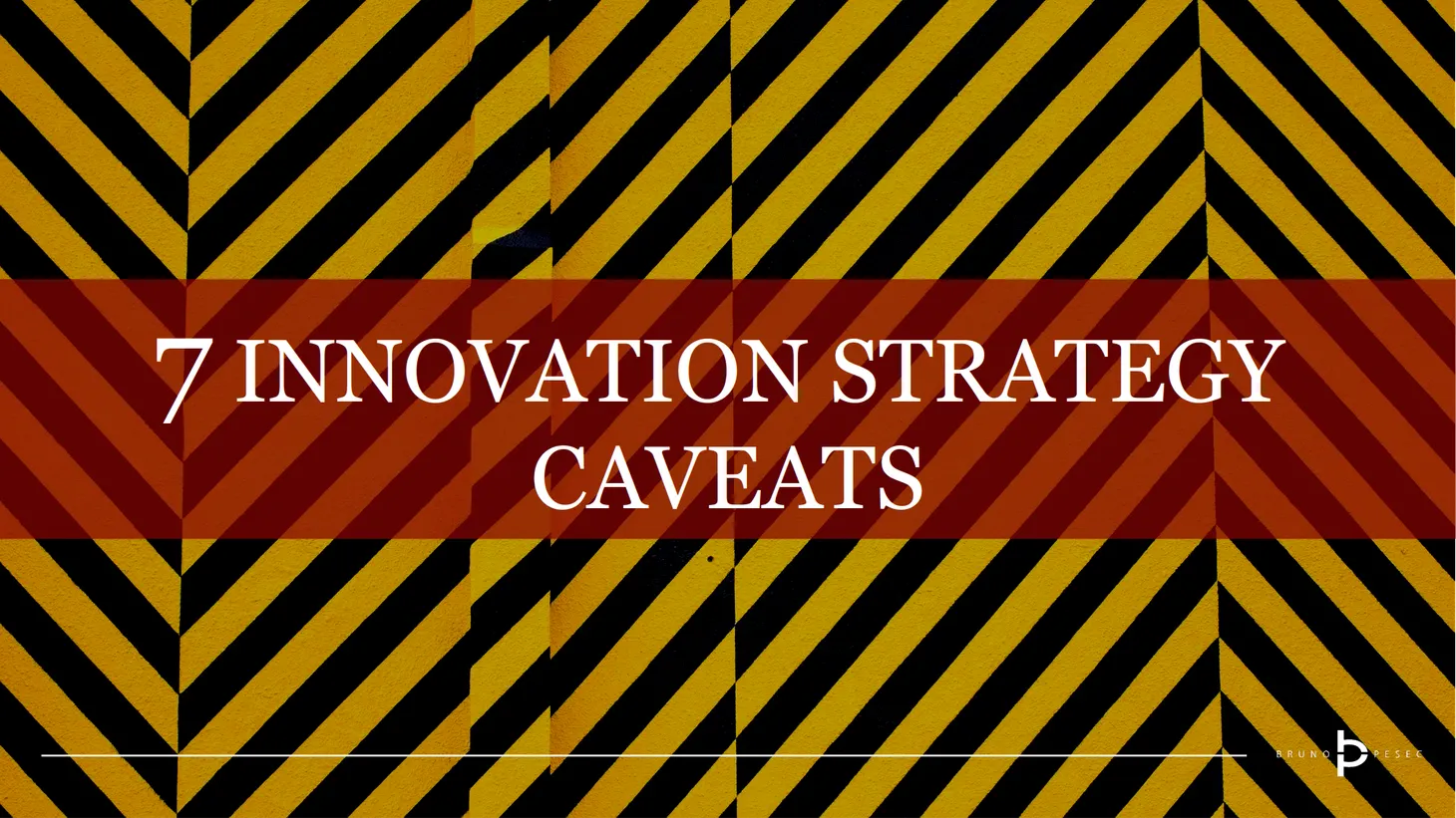 Seven innovation strategy caveats