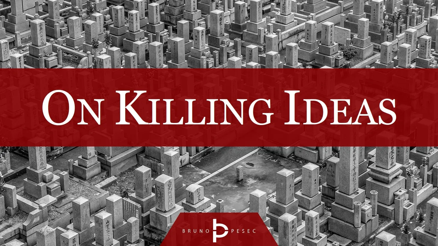On killing ideas