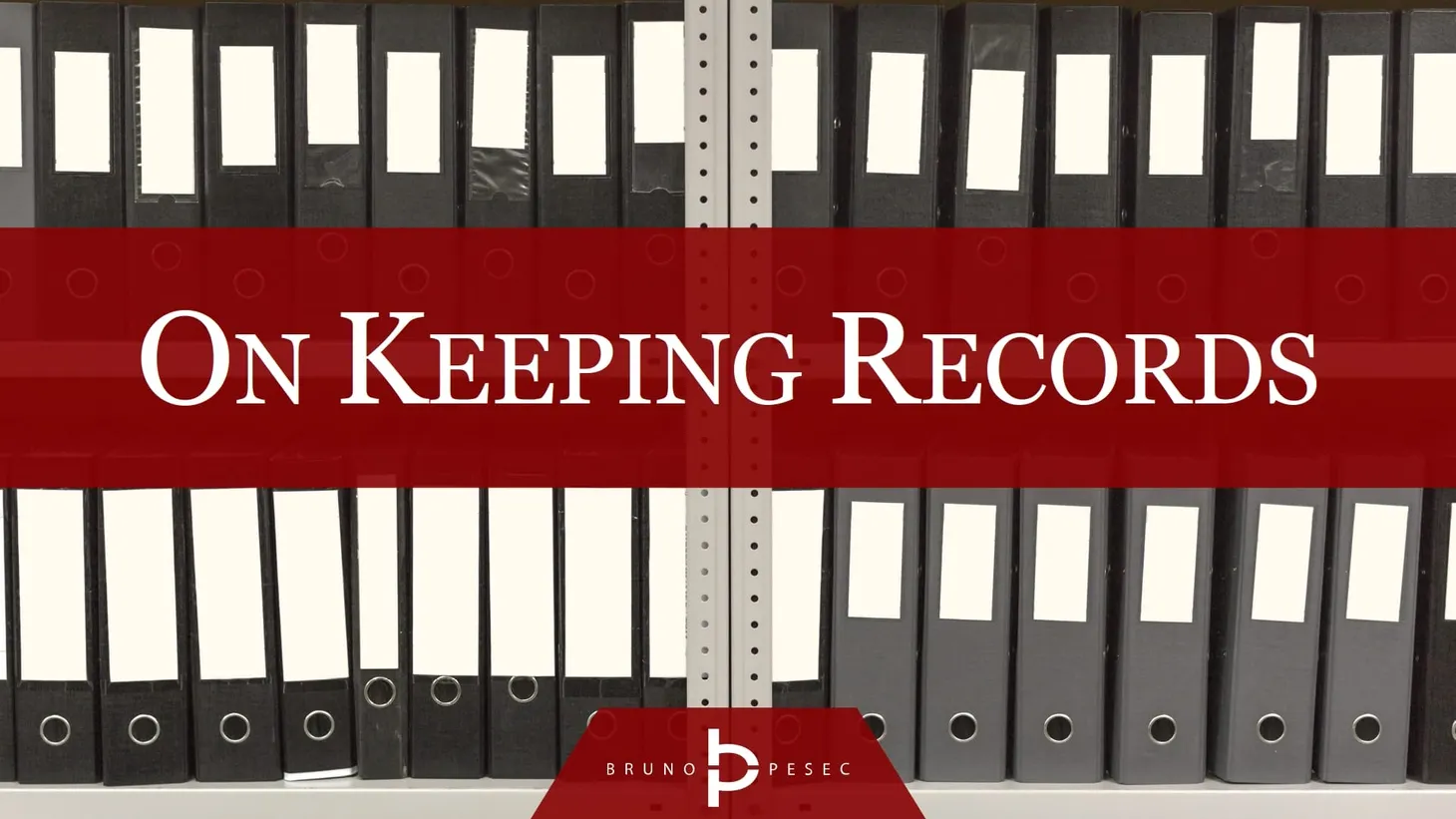 On keeping records