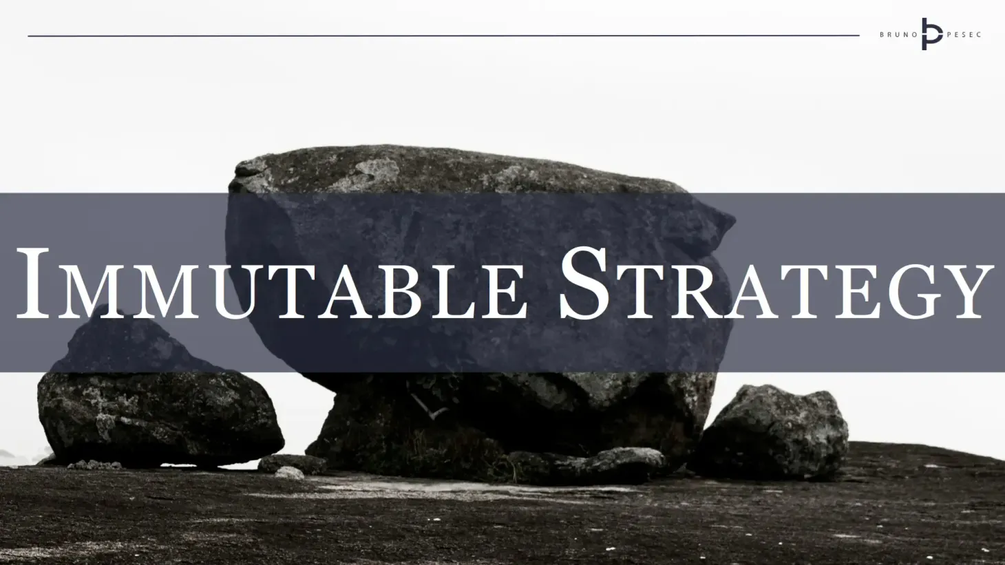 Immutable strategy